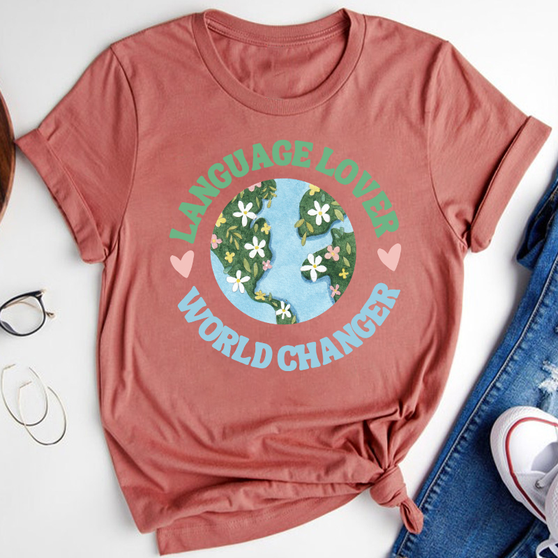Language Lover World Changer Teacher T-Shirt