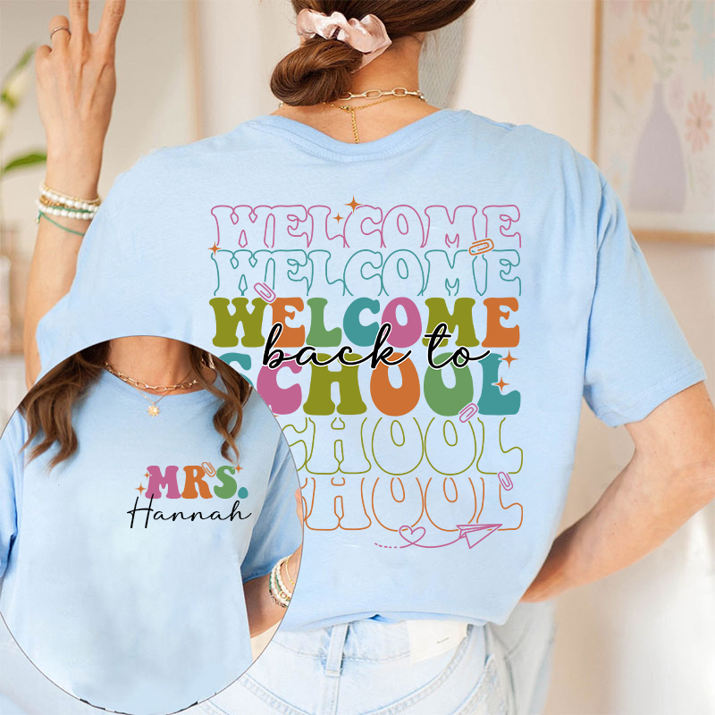 Personalized Kiddo Welcome Back To School Teacher Two Sided T-Shirt