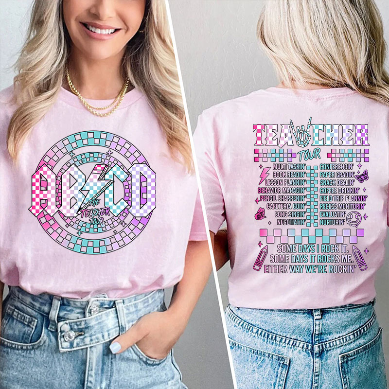 Some Day I Rock It Teacher Two Sided T-Shirt