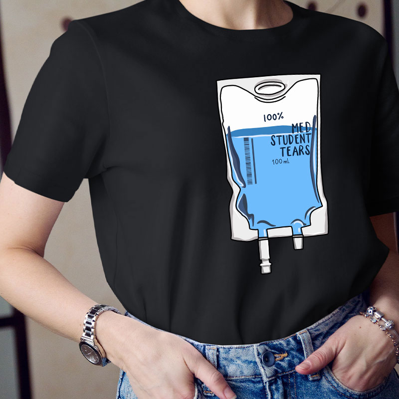 100% Nursing Student Tears T-Shirt