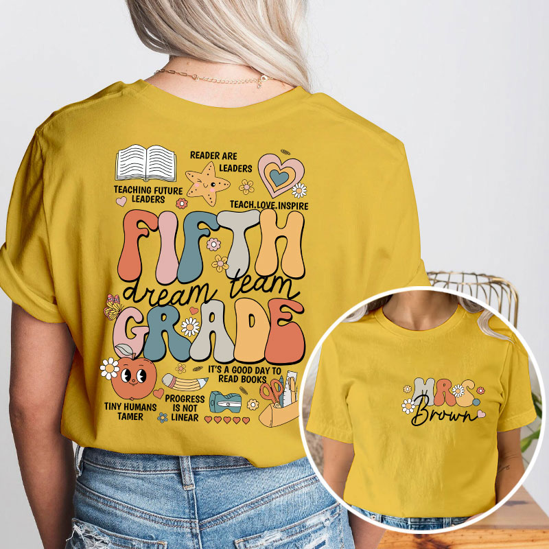Personalized Teacher's Name And Grade Dream Team Teacher Two Sided T-Shirt