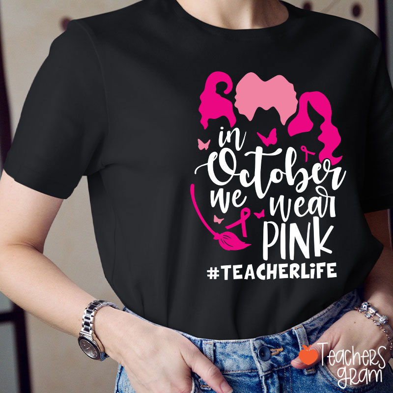 In October We Wear PINK T-Shirt