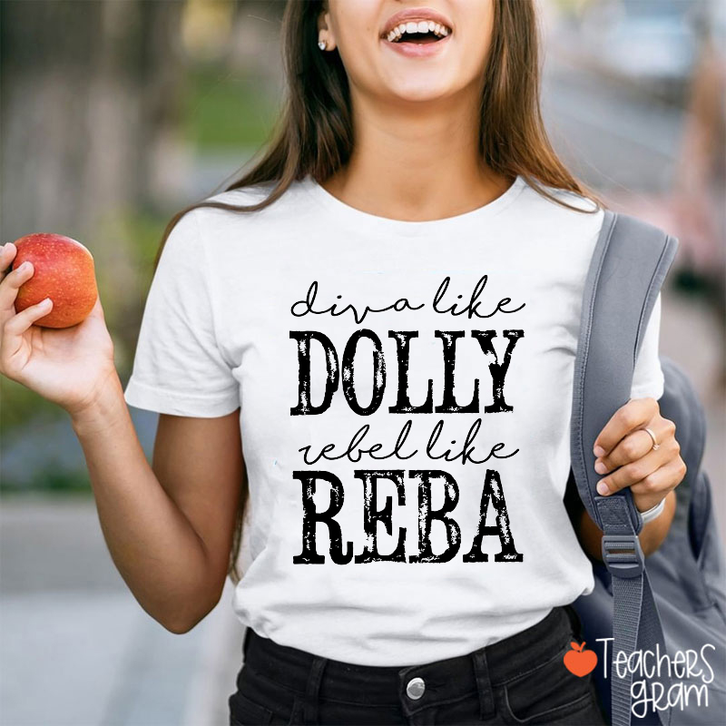 Diva Like Dolly Rebel Like Reba Vintage Text Teacher T-Shirt