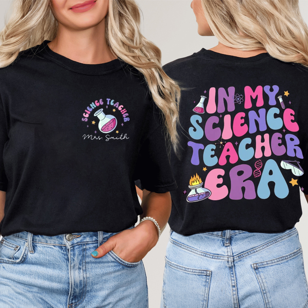 Personalized In My Science Teacher Era Teacher Two Sided T-Shirt