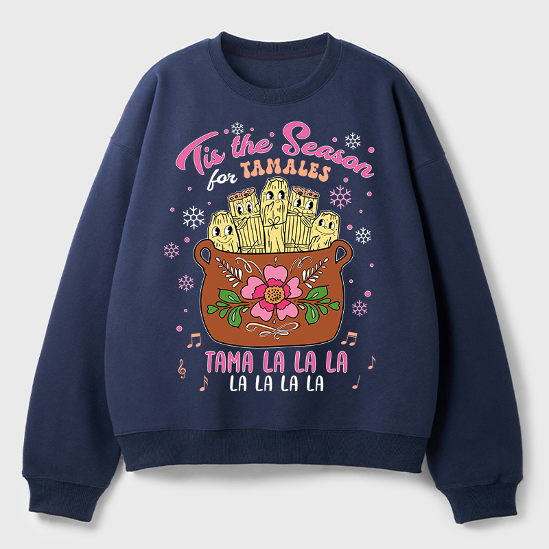 Tis The Season Tamales Spanish Teacher Fleece Sweatshirt