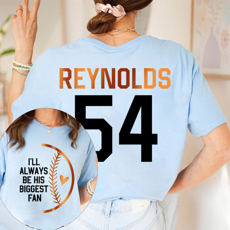 Personalized I'll Always Be His Biggest Fan Teacher Two Sided T-Shirt