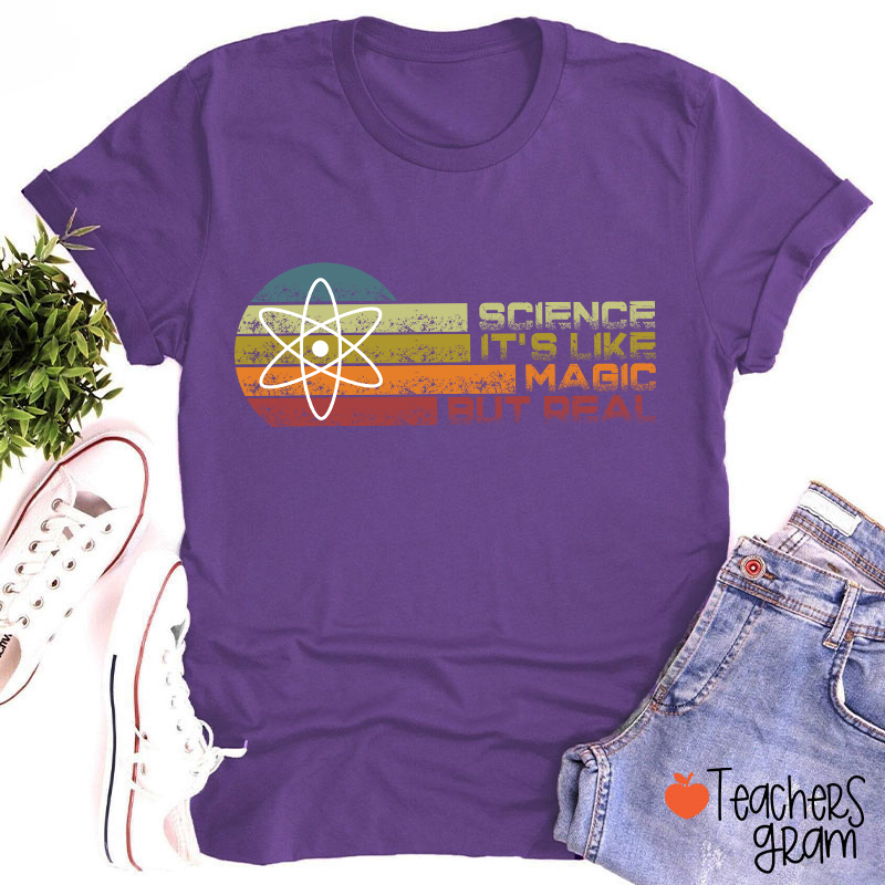 Science It's Like Magical But Real T-Shirt
