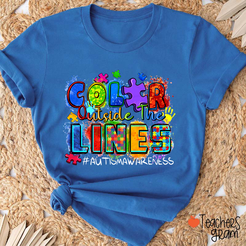 Color Outside The Lines Teacher T-Shirt