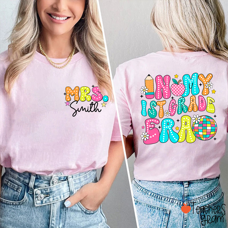 Personalized Grade And Name In My Grade Era Teacher Two Sided T-Shirt