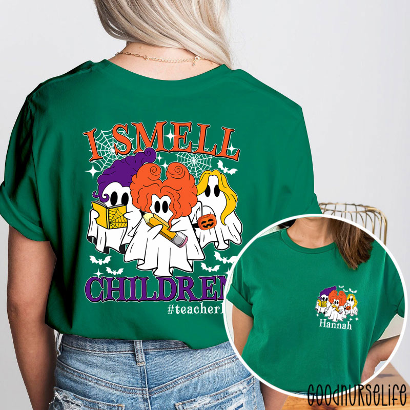 Personalized Name And Hashtag I Smell Children Teacher Two Sided T-Shirt