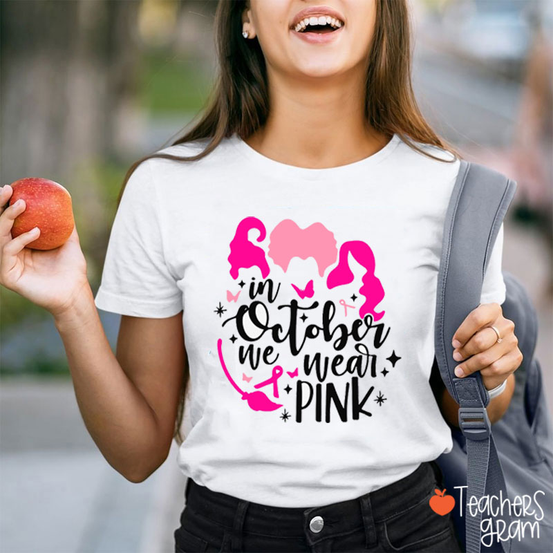Witchy Pink October For Breast Cancer Teacher T-Shirt