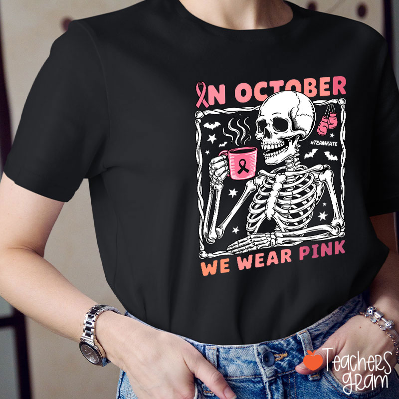 Personalized In October We Wear Pink Teacher T-Shirt