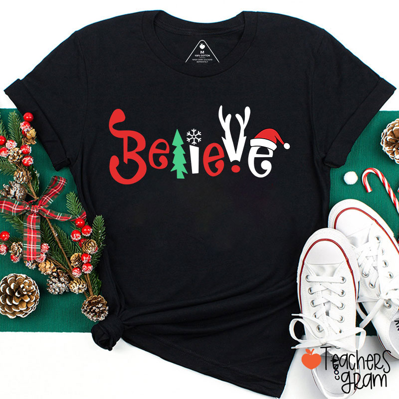 Believe Christmas Teacher T-Shirt