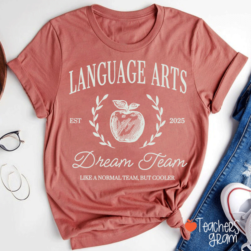 Personalized Language Arts Dream Team Like A Normal Team But Cooler Teacher T-Shirt