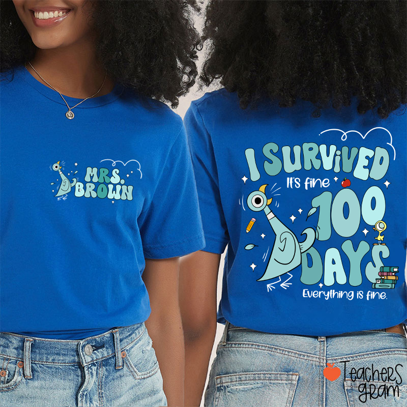 Personalized Name Pigeon I Survived 100 Days Teacher Two Sided T-Shirt