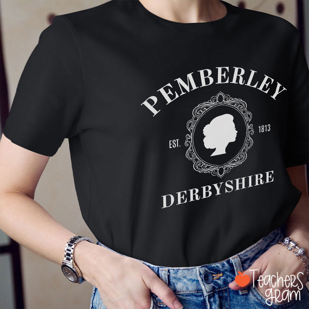 Pride And Prejudice Pemberley Est 1813 Teacher T-Shirt