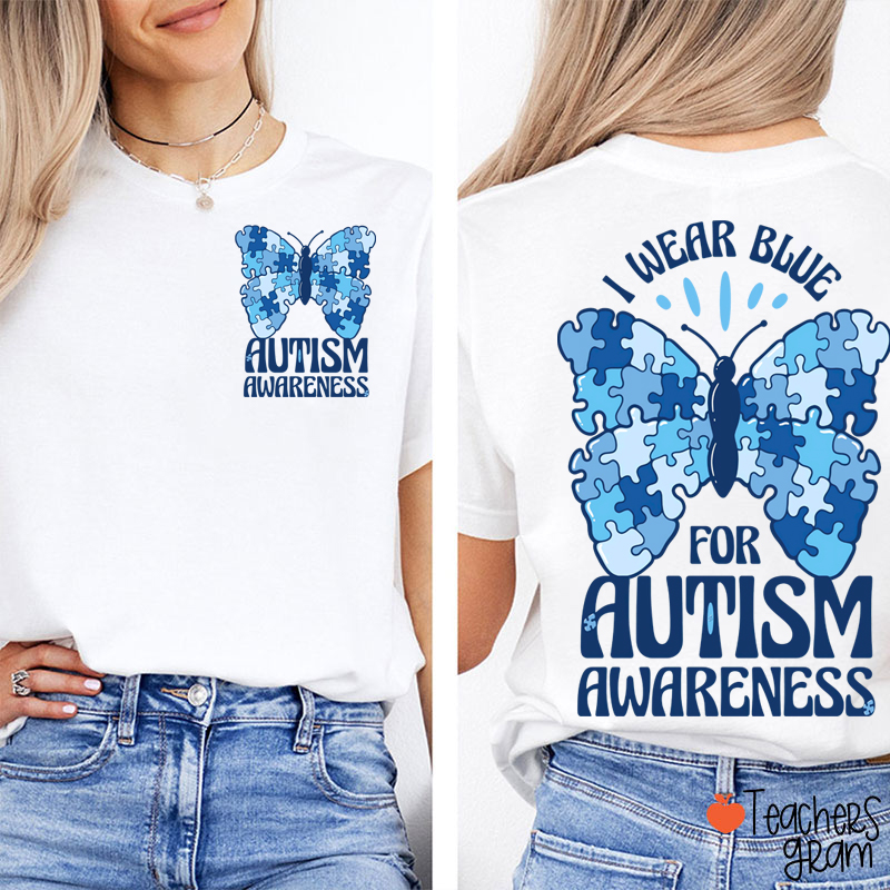 Butterfly Puzzle I Wear Blue For Autism Awareness Teacher Two Sided T-Shirt