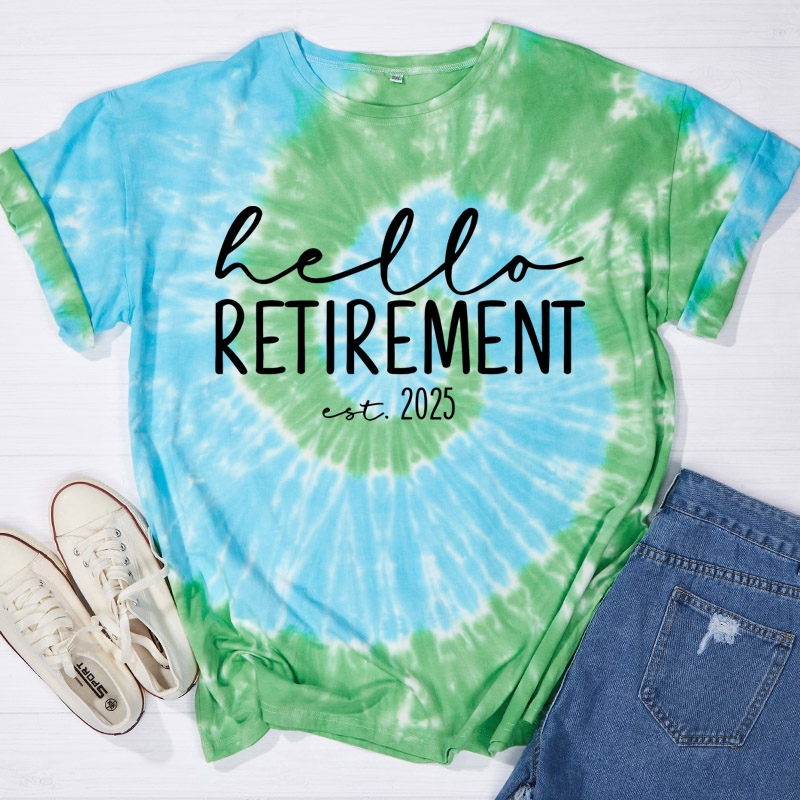 Hello Retirement Teacher Tie-dye T-Shirt