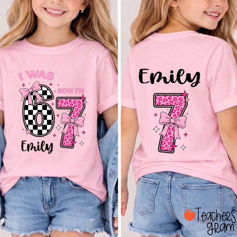 Personalized Name I Was 6 Now I'm 7 Class Two Sided T-Shirt