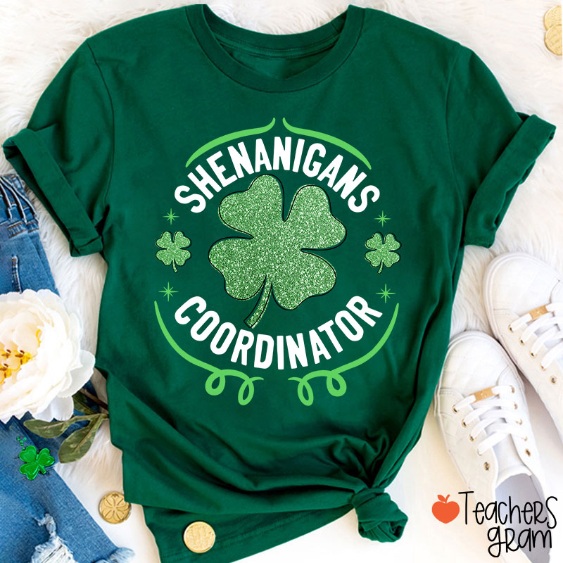 Shenanigans Coordinator Teacher T-Shirt