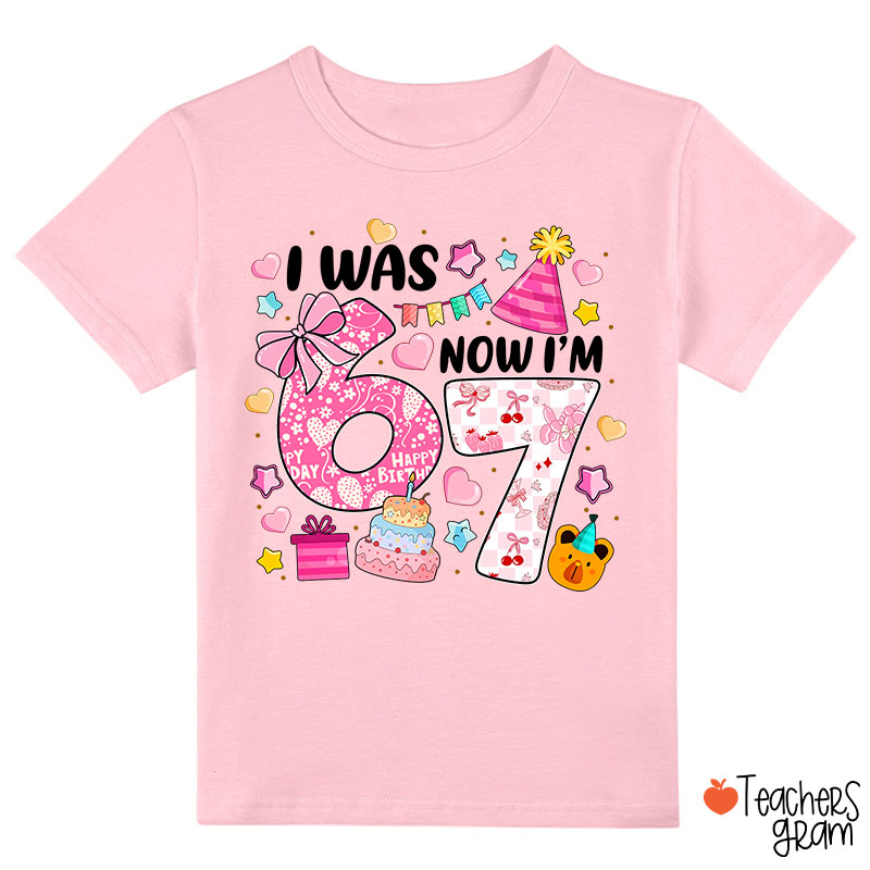 I Was 6 Now I'm 7 Birthday Class T-Shirt