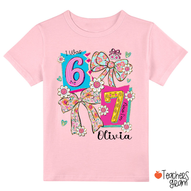 Personalized I Was 6 Now I'm 7 Coquette Bow Class T-Shirt