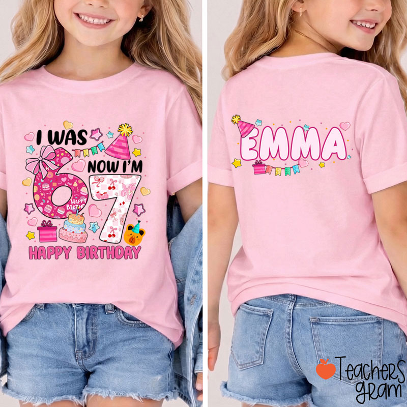 Personalized I Was 6 Now I'm 7 Happy Birthday Class Two Sided T-Shirt