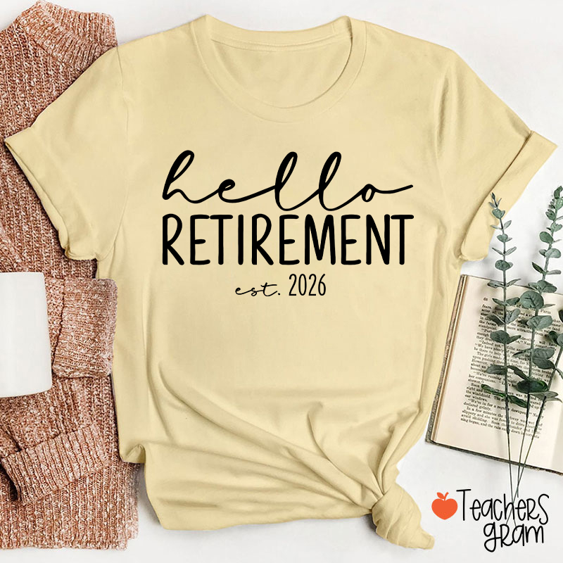 Personalized Hello Retirement Teacher T-Shirt