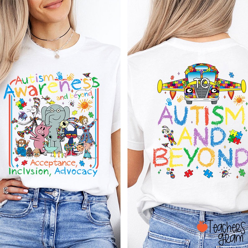 Children's Books Autism And Beyond Teacher Two Sided T-Shirt