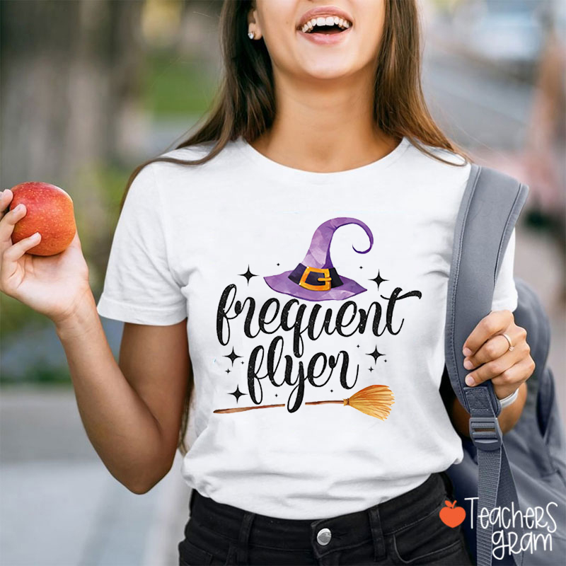 Frequent Flyer Teacher T-Shirt