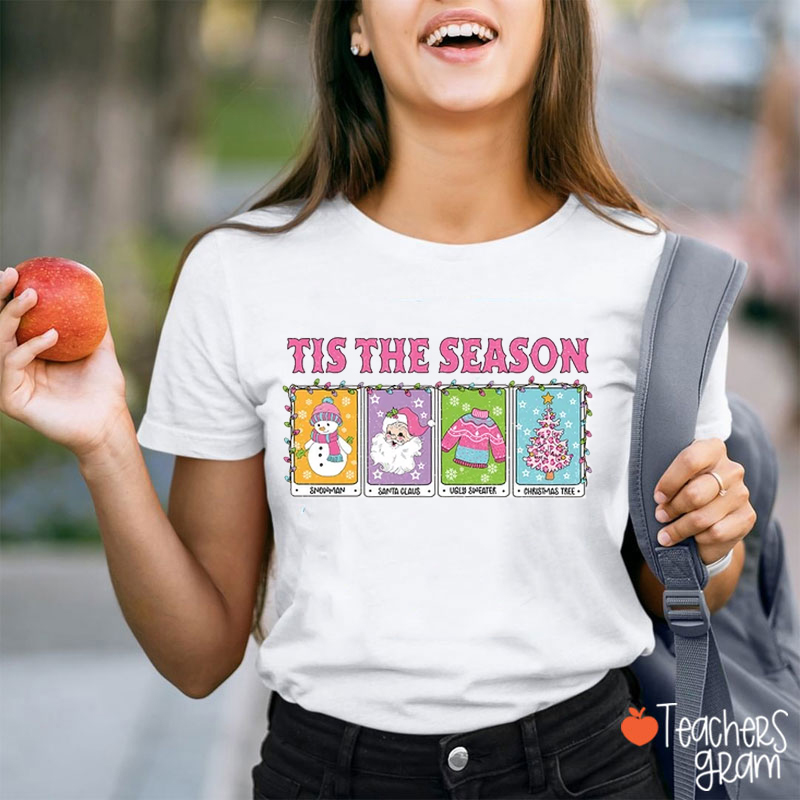 Tis The Season Christmas Teacher T-Shirt