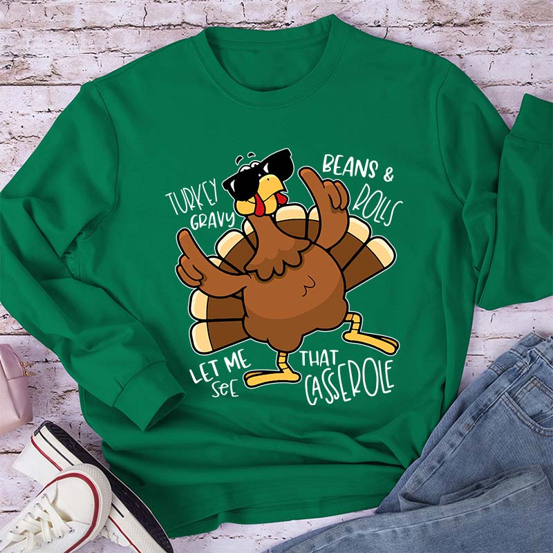 Turkey Gravy Beans Rolls Thanksgiving Teacher Long Sleeve T-Shirt