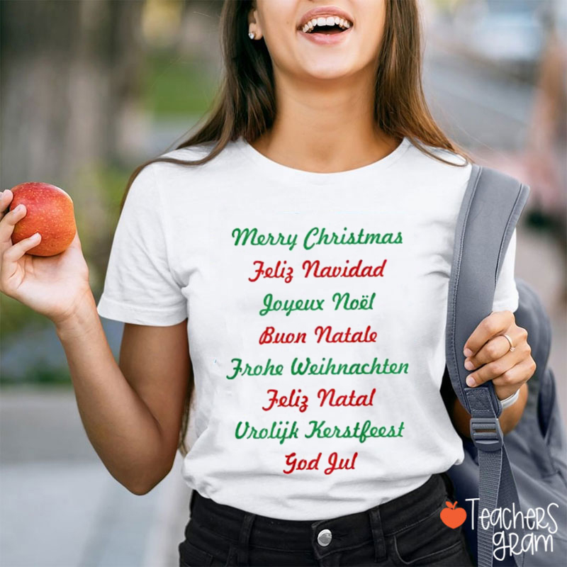 Merry Christmas In Different Languages Teacher T-Shirt
