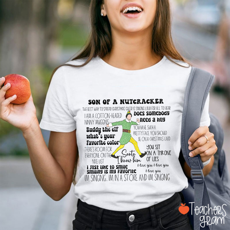Son Of A Nutcracker Teacher T-Shirt
