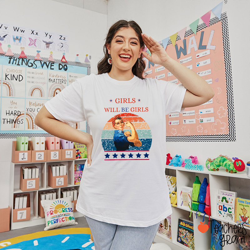 Retro Girls Will Be Girls Teacher T-Shirt
