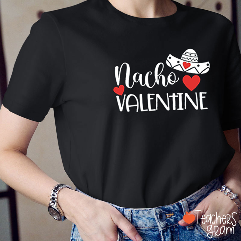 Nacho Valentine Spanish Teacher T-Shirt