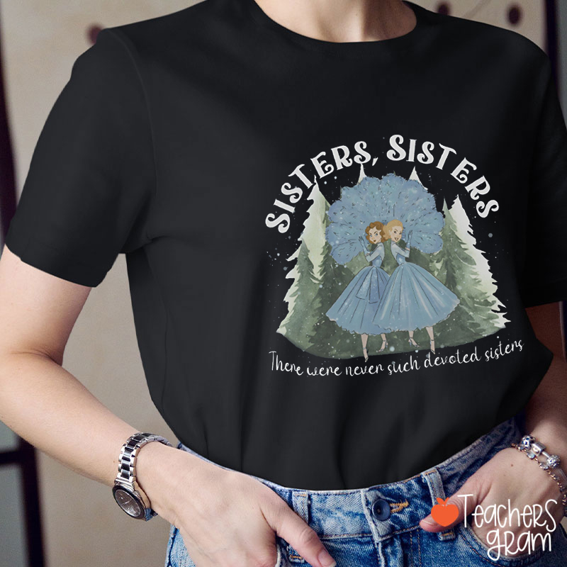 Christmas Sisters Teacher T-Shirt