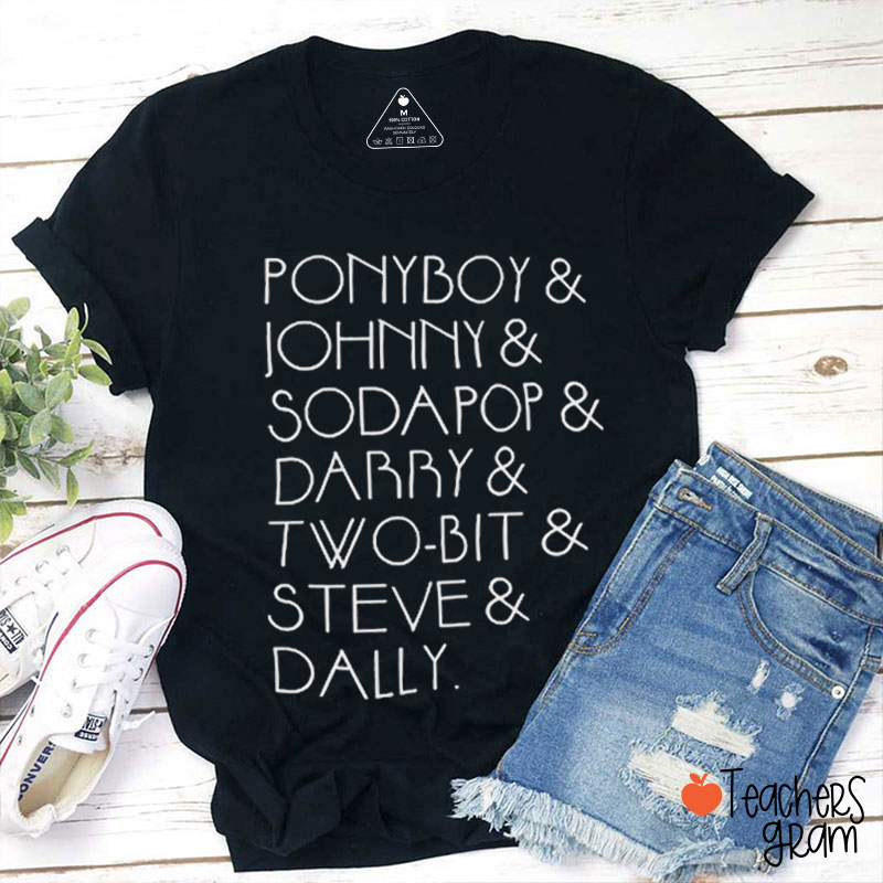 Ponyboy Johnny Sodapop Teacher T-Shirt