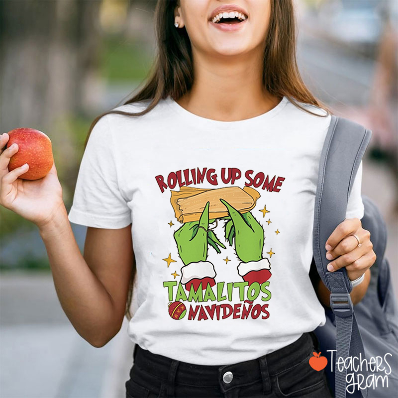 Rolling Up Some Tamalitos Navidenos Spanish Teacher T-Shirt