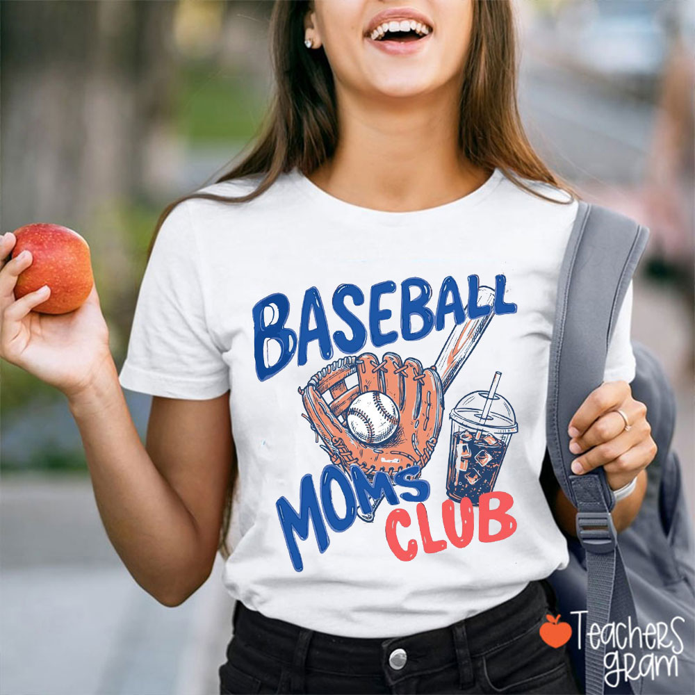 Baseball Moms Club Teacher T-Shirt