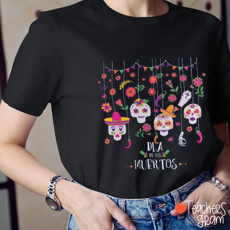 Sugar Skull Dia De Los Muertos Spanish Teacher T-Shirt