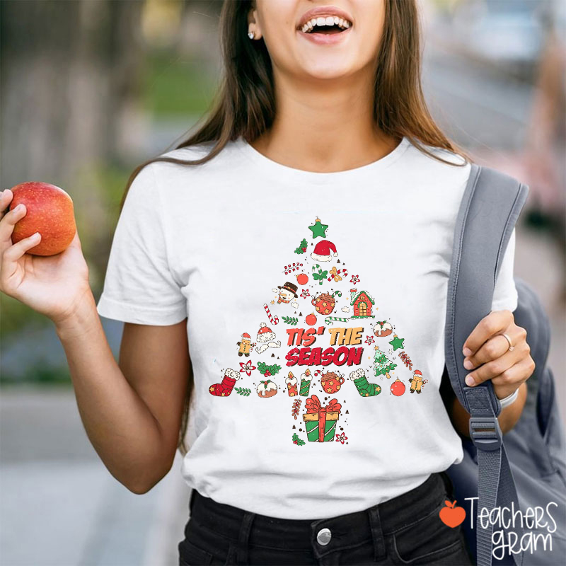 Tis The Season Christmas Tree Teacher T-Shirt