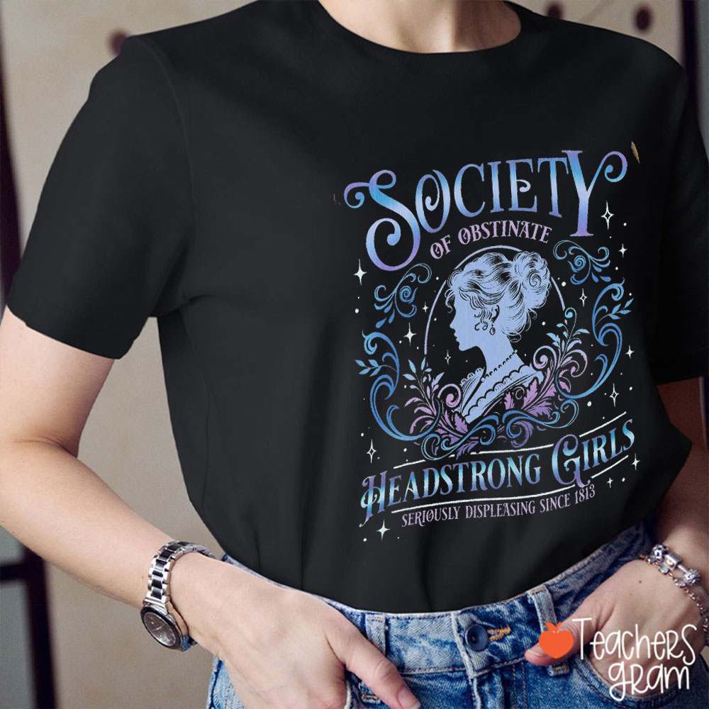 Society Of Abstinate Headstrong Girls Teacher T-Shirt