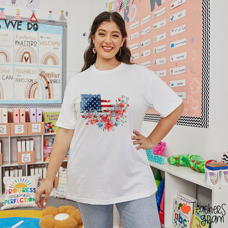 A Land Worth Fighting For Teacher T-Shirt