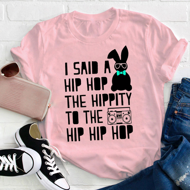 i said a hip hop t shirt