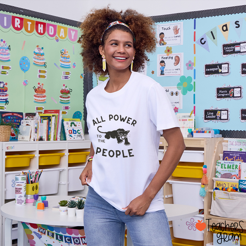 All Power To The People Teacher T-Shirt