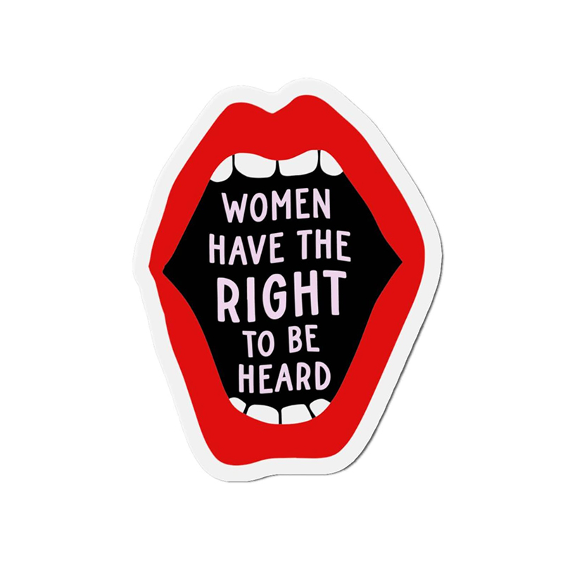 Women Have The Right To Be Heard Teacher Stickers