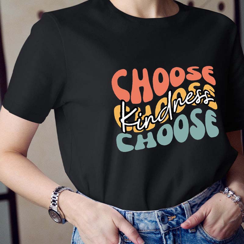 Choose Kindness Teacher T-Shirt