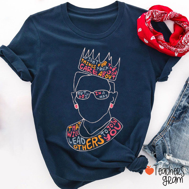RBG Do It In A Way Teacher T-Shirt