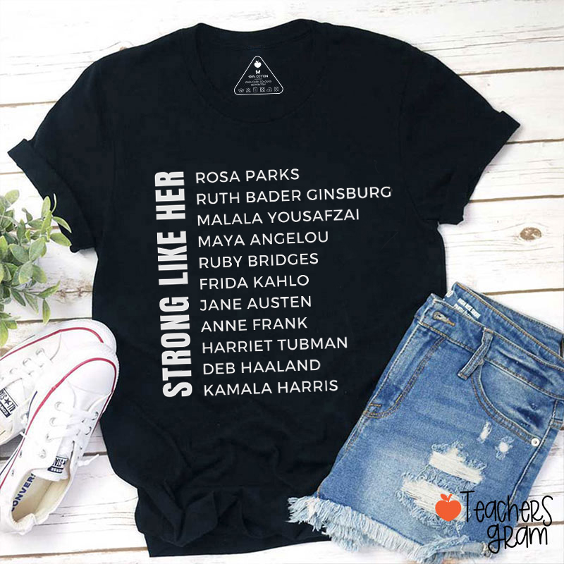 Strong Like Her Teacher T-Shirt